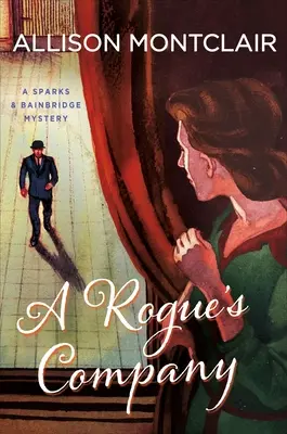 A Rogue's Company: A Sparks & Bainbridge Mystery