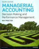 Vezetői számvitel - döntéshozatal és teljesítményjavítás - Managerial Accounting - Decision Making and Performance Improvement