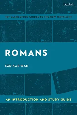 Romans: Bevezetés és tanulmányi útmutató: A rómaiak: A rómaiak: Bevezetés és tanulmányi útmutató: Birodalom és ellenállás - Romans: An Introduction and Study Guide: Empire and Resistance