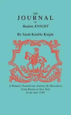 Madam Knight folyóirata - Journal of Madam Knight