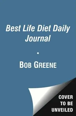 A legjobb élet diéta napi naplója - The Best Life Diet Daily Journal