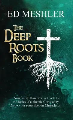 A Mély gyökerek könyv - The Deep Roots Book