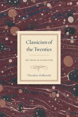 A húszas évek klasszicizmusa: Művészet, zene és irodalom - Classicism of the Twenties: Art, Music, and Literature