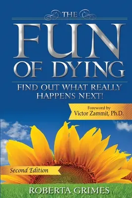 A haldoklás öröme: Tudd meg, mi történik ezután valójában - The Fun of Dying: Find Out What Really Happens Next