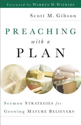 Prédikálás tervvel: Prédikációs stratégiák az érett hívők növekedéséhez - Preaching with a Plan: Sermon Strategies for Growing Mature Believers