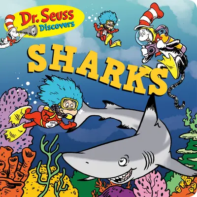 Dr. Seuss Discovers: Sharks