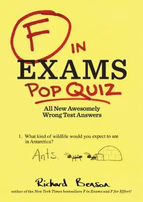 F a vizsgákon: Pop Quiz: F: Minden új, félelmetesen rossz tesztválaszok - F in Exams: Pop Quiz: All New Awesomely Wrong Test Answers