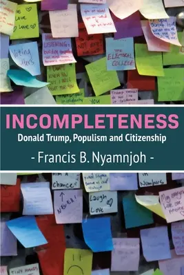 A befejezetlenség: Donald Trump, populizmus és állampolgárság - Incompleteness: Donald Trump, Populism and Citizenship