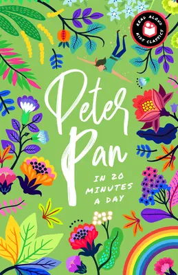 Pán Péter napi 20 percben: A Read-With-Me Book with Discussion Questions, Definitions, and More! - Peter Pan in 20 Minutes a Day: A Read-With-Me Book with Discussion Questions, Definitions, and More!