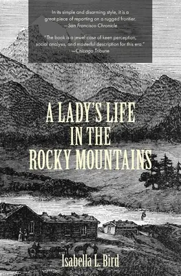 Egy hölgy élete a Sziklás-hegységben (Warbler Classics) - A Lady's Life in the Rocky Mountains (Warbler Classics)