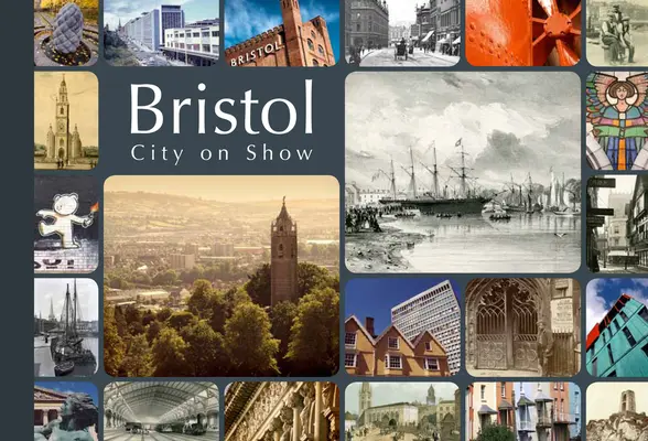 Bristol, a város bemutatója - Bristol, City on Show