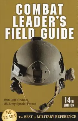 Harcvezetői terepismereti kézikönyv, tizennegyedik kiadás - Combat Leader's Field Guide, Fourteenth Edition