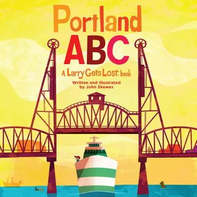 Portland Abc: A Larry elveszik könyv - Portland Abc: A Larry Gets Lost Book