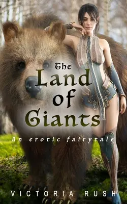 Az óriások földje: Egy erotikus mese - The Land of Giants: An Erotic Fairytale