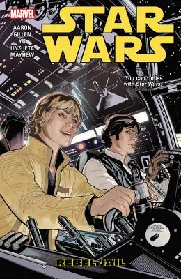 Star Wars, 3. kötet: A lázadók börtöne - Star Wars, Volume 3: Rebel Jail