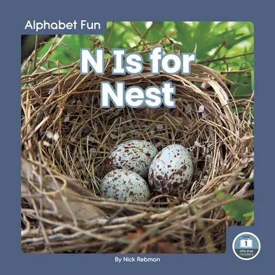 N mint fészek - N Is for Nest