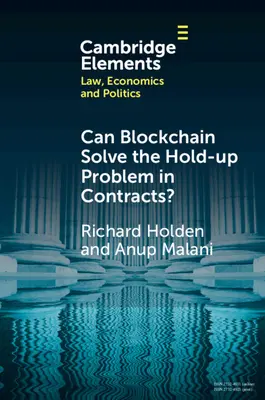 Megoldhatja-e a blokklánc a szerződések feltartásának problémáját? - Can Blockchain Solve the Hold-up Problem in Contracts?