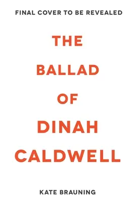 Dinah Caldwell balladája - The Ballad of Dinah Caldwell