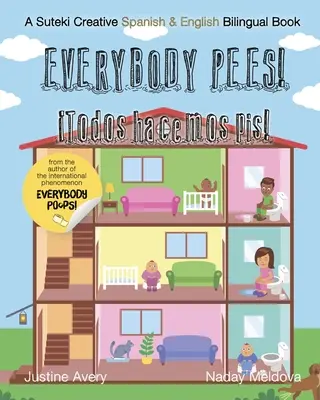 Mindenki pisil / Todos hacemos pis!: A Suteki Creative spanyol és angol kétnyelvű könyv - Everybody Pees / Todos hacemos pis!: A Suteki Creative Spanish & English Bilingual Book