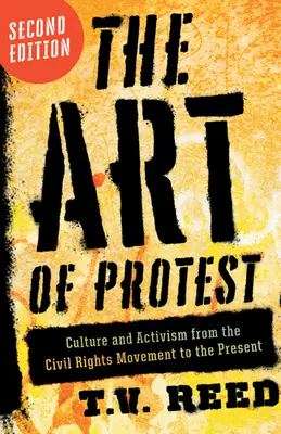 Umění protestu: Kultura a aktivismus od hnutí za občanská práva po současnost - The Art of Protest: Culture and Activism from the Civil Rights Movement to the Present
