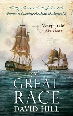 A nagy verseny: Az angolok és a franciák versenye Ausztrália térképének elkészítéséért - The Great Race: The Race Between the English and the French to Complete the Map of Australia