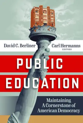 Közoktatás: Az amerikai demokrácia egyik sarokkövének védelme - Public Education: Defending a Cornerstone of American Democracy
