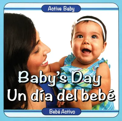 Babanap/Un Dia del Bebe - Baby's Day/Un Dia del Bebe