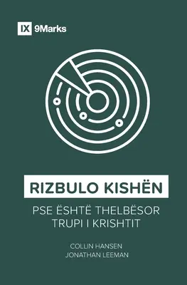 Rizbulo Kishn (Rediscover Church) (albánul): Miért lényeges Krisztus teste - Rizbulo Kishn (Rediscover Church) (Albanian): Why the Body of Christ Is Essential