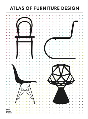 A bútortervezés atlasza - Atlas of Furniture Design