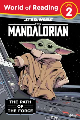 Star Wars: A mandaloriak: Az erő útja - Star Wars: The Mandalorian: The Path of the Force