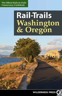 Vasútvonalak Washington és Oregon - Rail-Trails Washington & Oregon