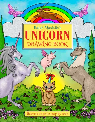 Ralph Masiello Egyszarvú rajzolókönyve - Ralph Masiello's Unicorn Drawing Book