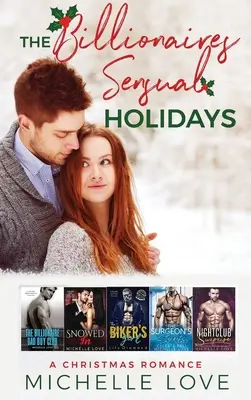 A milliárdosok érzéki ünnepek: A Christmas Romance - The Billionaires Sensual Holidays: A Christmas Romance