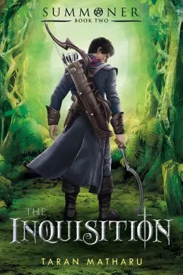 Az inkvizíció: Megidéző: Könyv 2. - The Inquisition: Summoner: Book Two