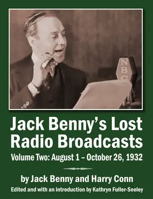 Jack Benny elveszett rádióműsorai második kötet: 1932. augusztus 1. - október 26. - Jack Benny's Lost Radio Broadcasts Volume Two: August 1 - October 26, 1932