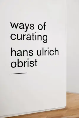 A kurátorkodás útjai - Ways of Curating