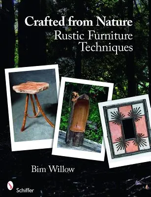 Kézműves a természetből: Rustic Furniture Techniques - Crafted from Nature: Rustic Furniture Techniques