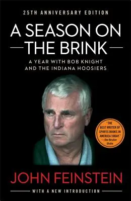 Egy szezon a szakadék szélén: Egy év Bob Knight és az Indiana Hoosiers csapatával - A Season on the Brink: A Year with Bob Knight and the Indiana Hoosiers