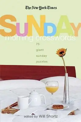 The New York Times Sunday Morning Crossword Puzzles: 75 óriási vasárnapi rejtvény - The New York Times Sunday Morning Crossword Puzzles: 75 Giant Sunday Puzzles