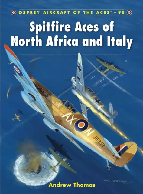 Spitfire Aces of North Africa and Italy (Thomas Andrew (Szerző)) - Spitfire Aces of North Africa and Italy (Thomas Andrew (Author))