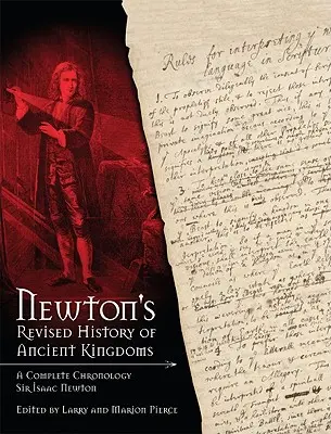 Newton\'s Revised History of Ancient Kingdoms (Az ókori királyságok felülvizsgált története) - Newton\'s Revised History of Ancient Kingdoms