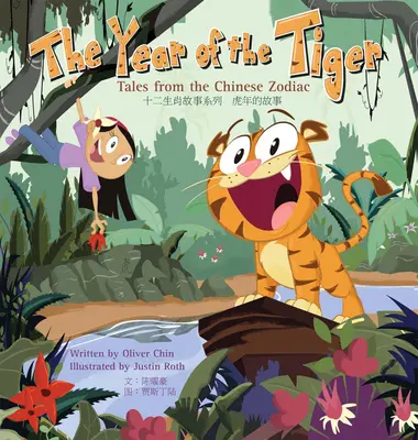 A tigris éve: Mesék a kínai állatövből - The Year of the Tiger: Tales from the Chinese Zodiac