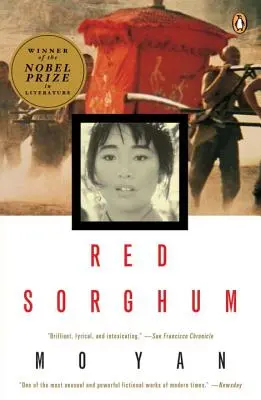 Vörös szorgó: Kína regénye - Red Sorghum: A Novel of China