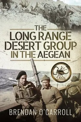 A Long Range Desert Group az Égei-tengeren - The Long Range Desert Group in the Aegean