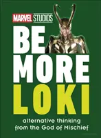 Marvel Studios Be More Loki - Alternatív gondolkodásmód a csínytevés istenétől - Marvel Studios Be More Loki - Alternative Thinking From the God of Mischief