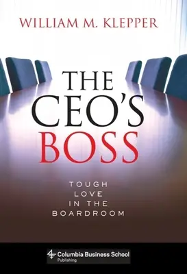 A vezérigazgató főnöke: Kemény szerelem az igazgatótanácsban - The Ceo's Boss: Tough Love in the Boardroom