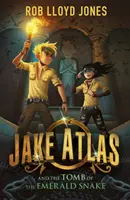 Jake Atlas és a Smaragdkígyó sírja - Jake Atlas and the Tomb of the Emerald Snake