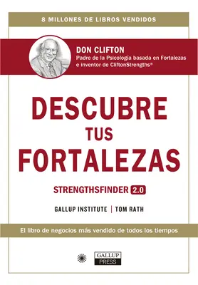 Descubre Tus Fortalezas 2.0 (Strengthsfinder 2.0 Spanish Edition): Strengthsfinder 2.0 (španělské vydání) - Descubre Tus Fortalezas 2.0 (Strengthsfinder 2.0 Spanish Edition): Strengthsfinder 2.0 (Spanish Edition)