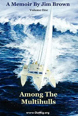 Among The Multihulls: Volume One