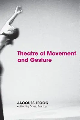 A mozgás és a gesztusok színháza - Theatre of Movement and Gesture